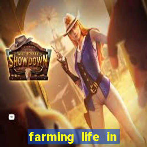 farming life in another world dublado